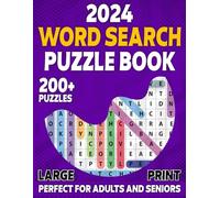 2024 Word Search Puzzle Book: Wordsearches For Adults And Seniors Including Over 3500 Hidden Words In 200+ Themed Puzzles To Brain Exercise In Leisure Time