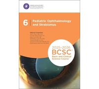 2025-2026 Basic and Clinical Science Course, Section 6: Pediatric Ophthalmology and Strabismus Print