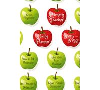 2025-2026 Daily Planner / Organiser for Primary School Teachers: Cheerful Apple for Teacher Cover with a Humorous Role Juggling Twist