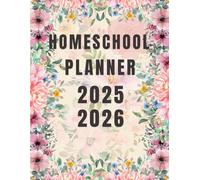 2025-2026 Homeschool Planner: : Your All-in-One Organizer for Two Productive Academic Years at Home | 8.5 x 11 inches | 96 Pages