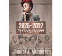 2025-2027 Monthly Planner: Colorable Three-Year Black History Calendar