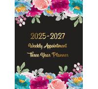 2025-2027 Weekly Appointment: Three Year Tracking for Salons, Hairdressers, Spa and Nail, Daily by 15 Minute Increment