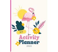 2025 Activity Planner for Professionals: Organize Programs, Events, and Resident Engagement: Designed for Activity Directors, Recreation Therapists, ... with Program Tools, Calendars, and Logs