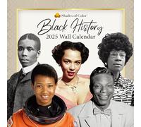 2025 African American Monthly Wall Calendar, Shades of Color: Black History, Highlighting Black Culture Through Beautiful Art, 12 by 12 Inches
