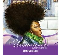 2025 African American Monthly Wall Calendar, Shades of Color: Urbanisms, Highlighting Black Culture Through Beautiful Art, 12 by 12 Inches