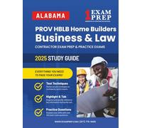 2025 Alabama PROV HBLB Business And Law Home Builders Exam Prep: Contractor Exam Preparation & Practice Exams
