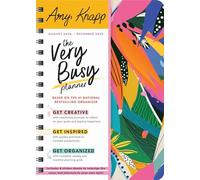 2025 Amy Knapp's The Very Busy Planner: August 2024 - December 2025 (Amy Knapp's Plan Your Life Calendars)