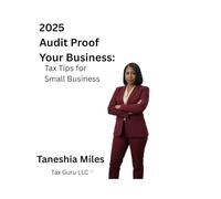 2025 Audit Proof Your Business: Tax Tips For Small Business