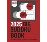 2025 Big Sudoku Book for Adults 1000 Medium to Hard Puzzles: Large Print 1000+ Sudoku Games with Solutions for Intermediate & Advanced Players to Stimulate Their Brain (Sudoku Books)