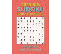 2025 Big Sudoku Books for Adults: A Thoughtful Gift: Easy, Medium & Hard Puzzles in Large Print with Clear Solutions - Great for Friends, Family, or Puzzle Fans