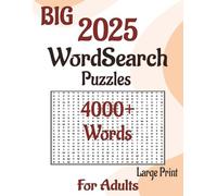 2025 big wordsearch puzzles for adults: 4000+ Words of Brain-Boosting Puzzles for Adults with Large Print | 8.5 ×11 inches, 1000+ puzzles |
