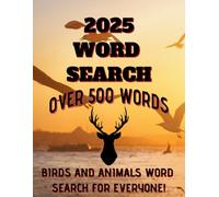 2025 Birds and Animals WORD SEARCH | OVER 500 WORDS! For everyone!