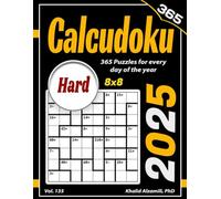 2025 Calcudoku: 365 Hard (8x8) Puzzles for Every Day of the Year (Game Calendars Series)