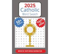 2025 Catholic Word Search Puzzle Book: Word Searches with Easy to Read Print about Catholic Teachings, the Bible and More
