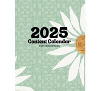 2025 Content Calendar for Crocheters: The ultimate planning and marketing tool for crochet business owners
