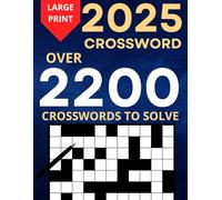 2025 Crossword Puzzle Book For Adults, Teens And Seniors: 50 Large Print Puzzles To Keep Your Brain Active And Sharp, Full Solutions Included