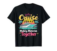 2025 Cruise Squad Making Memories Together Cruise Squad T-Shirt