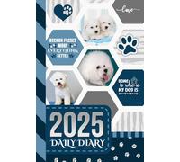2025 Daily Diary: Hardcover / One Page Per Day / 6x9 Dated Organizer With Hourly Planner - 1 Hour Time Slots / To Do List / Notes Section / Scheduling Gift / Bichon Frise Dog Art - Funny Quote Cover