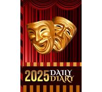 2025 Daily Diary: One Page Per Day / 6x9 Dated Organizer With Hourly Planner - 1 Hour Time Slots / To Do List / Notes Section / Scheduling Gift / Red ... Comedy Masks - Theater Lover Theme Cover