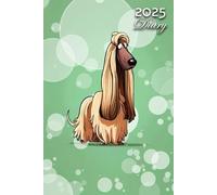 2025 Diary: Afghan Hound Dog: A5 Week to View Dated from Jan 2025 to Dec 2025 | Weekly Planner Agenda Personal Organiser