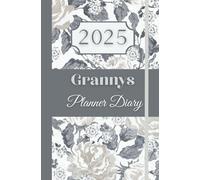 2025 Diary For Granny - Floral Design: Beautifully Designed & Spacious - A Wonderful Gift