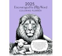 2025 Encouraged by His Word Coloring Planner: 12 Month