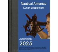 2025 EZ Celestial Nautical Almanac Lunar Supplement