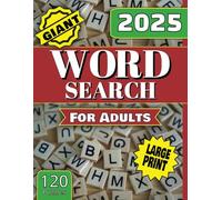 2025 GIANT Word Search Book for Adults! 120 Puzzles 1200 Words with Large Format Print: Stimulate your mind with brain challenging puzzles!
