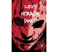 2025 Horror Diary: Blood Red Masks Variant. Every day fully illustrated. Week to View. 6" x 9".