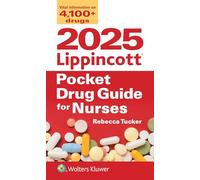 2025 Lippincott Pocket Drug Guide for Nurses