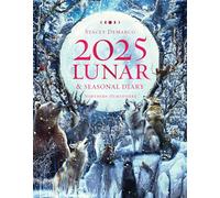 2025 Lunar and Seasonal Diary - Northern Hemisphere: Seasonal planner for 2025