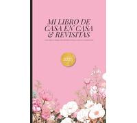 2025 Mi Libro de Casa-en-Casa y Revisitas (con hojas de trabajo para preparar introducciones de conversación): Cubierta: Rosado Floral