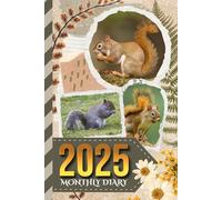 2025 Monthly Diary: With Notebook / Hardcover / 6x9 Dated Personal Organizer And 100 Blank Lined Journal Pages Combo / Organizing Gift / Red Gray Squirrel - Animal Scrapbook Theme Cover