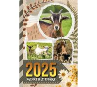 2025 Monthly Diary: With Notebook / Hardcover / 6x9 Dated Personal Organizer And 100 Blank Lined Journal Pages Combo / Organizing Gift / Goat - Farm Animal Scrapbook Theme Cover