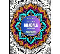 "2025 Mystical Mandala Coloring Book for Adults: 23Intricate Designs for Stress Relief, Relaxation, and Mindfulness": "Unlock Inner Peace with 23 ... Relief, Mindfulness, and Creative Therapy