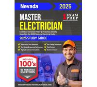 2025 Nevada Master Electrician Exam Prep and Study Guide: Contractor Exam Preparation & Practice Exams Based on the 2023 National Electrical Code