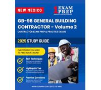 2025 New Mexico GB-98 General Building Contractor Study Guide - Vol 2: Contractor Exam Preparation & Practice Exams