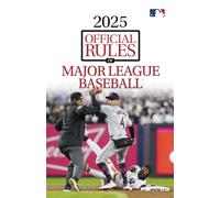 2025 Official Rules of Major League Baseball