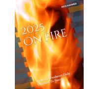 2025 On Fire: Insurance Producers Daily Checklist To Success