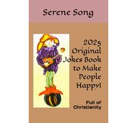 2025 Original Jokes Book to Make People Happy!: Full of Christianity