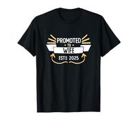 2025 Promoted to Wife Fiance Wedding Marriage Bachelorette T-Shirt