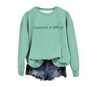 2025 Pullover Sweatshirt Women's Crew Neck Sweatshirt Expensive and Difficult Funny Graphic Sweatshirt Satirical Long Sleeve Shirt Mum, Mint Green, S