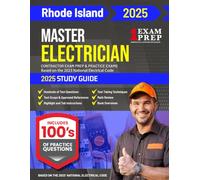 2025 Rhode Island Master Electrician Exam Prep and Study Guide: Contractor Exam Preparation & Practice Exams Based on the 2023 National Electrical Code