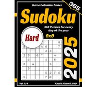 2025 Sudoku: 365 Hard (9x9) Puzzles for Every Day of the Year (Game Calendars Series)