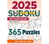 2025 Sudoku Big Puzzle Book for Adults: 365 Daily Puzzles with Dates, Easy to Hard Difficulty, Solutions Included, 6 Puzzles Per Page, 8.5 x 11 Inches