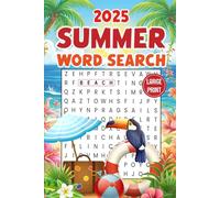 2025 Summer Word Search Large Print: 100 Summer Seasonal Word Find Puzzles for Adults, Teens, and Seniors with Solutions