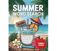 2025 Summer Word Search Large Print: 1500+ Beach & Vacation Themed Word Find Puzzles for Adults, Seniors & Teens - Relaxing Brain Games with Solutions