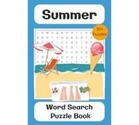2025 Summer Word Search Puzzle Book: 50+ Summer Themed Puzzles | Easy to read | 6x9 110 pages | For adults and teens
