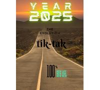 2025 The Evolution Tik-Tak: 100% New Life, New You, New New