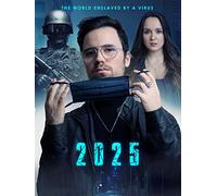 2025 - The World enslaved by a Virus